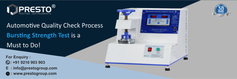 Automotive Quality Check Process - Bursting Strength Test is a Must to Do!